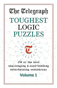 The Telegraph Toughest Logic Puzzles 