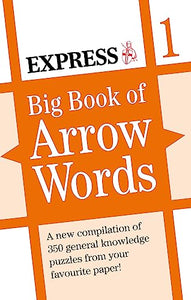 Express: Big Book of Arrow Words Volume 1 