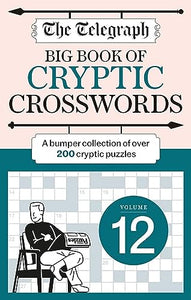 The Telegraph Big Book of Cryptic Crosswords 12 