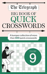 The Telegraph Big Quick Crosswords 9 