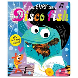 If You Ever See a Disco Fish 