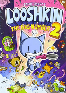 Looshkin: The Big Number 2 