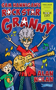 Sam Hannigan's Rock Star Granny 