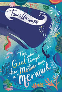 The Girl Who Thought Her Mother Was a Mermaid 