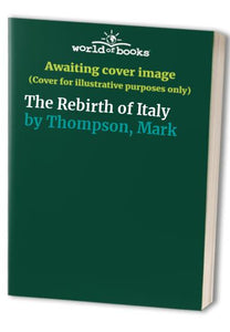 The Rebirth of Italy 