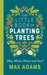 The Little Book of Planting Trees 