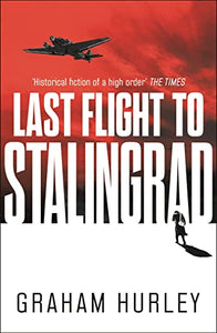 Last Flight to Stalingrad 