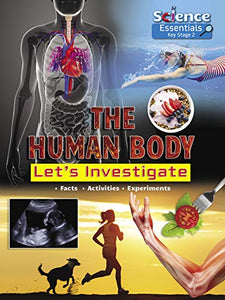 The Human Body: Let's Investigate 