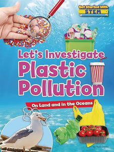 Let's Investigate Plastic Pollution 