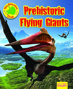 Prehistoric Flying Giants 