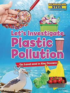 Let's Investigate Plastic Pollution 