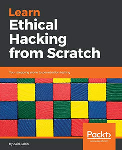 Learn Ethical Hacking from Scratch 