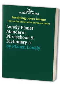 Lonely Planet Mandarin Phrasebook & Dictionary 