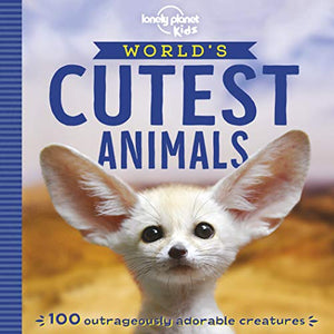 Lonely Planet Kids World's Cutest Animals 