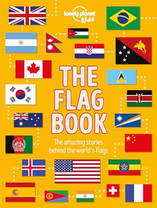 Lonely Planet Kids the Flag Book 