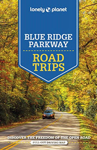 Lonely Planet Blue Ridge Parkway Road Trips 