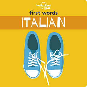 Lonely Planet Kids First Words - Italian 