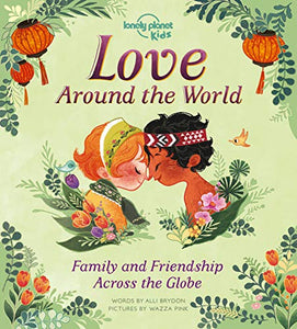 Lonely Planet Kids Love Around The World 