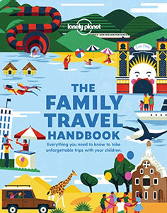 Lonely Planet The Family Travel Handbook 