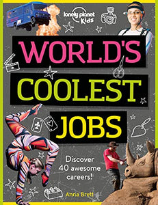 Lonely Planet Kids World's Coolest Jobs 