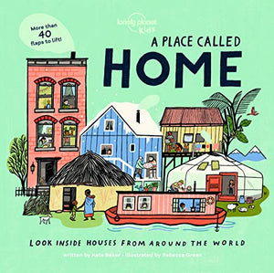 Lonely Planet Kids A Place Called Home 