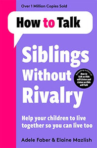 How To Talk: Siblings Without Rivalry 