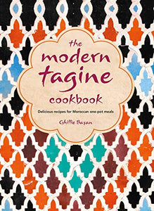 The Modern Tagine Cookbook 