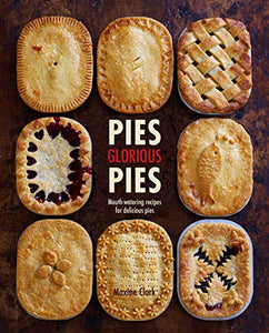 Pies Glorious Pies 