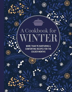 A Cookbook for Winter 