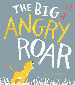 The Big Angry Roar 