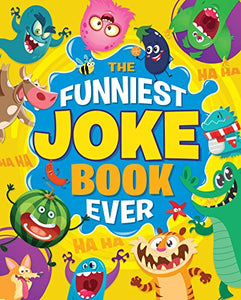 The Funniest Joke Book Ever 