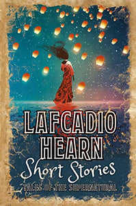 Lafcadio Hearn Short Stories 