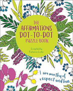 The Affirmations Dot-to-Dot Puzzle Book 