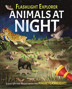 Flashlight Explorer: Animals at Night 