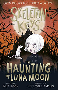 Skeleton Keys: The Haunting of Luna Moon 