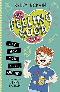 The Feeling Good Club: Say How You Feel, Archie! 