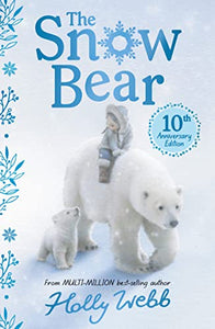 The Snow Bear 10th Anniversary Edition 