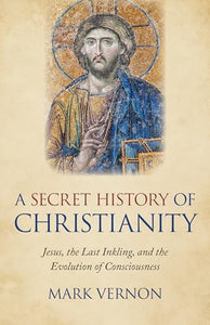 Secret History of Christianity, A 