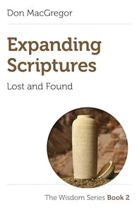 Expanding Scriptures: Lost and Found 