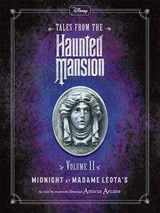 Disney Tales From The Haunted Mansion Volume II Midnight at Madame Leota's 