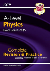 A-Level Physics: AQA Year 1 & 2 Complete Revision & Practice with Online Edition 