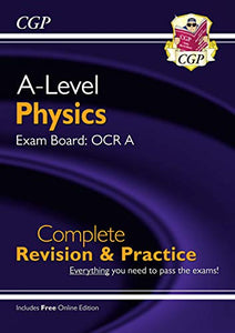 A-Level Physics: OCR A Year 1 & 2 Complete Revision & Practice with Online Edition 