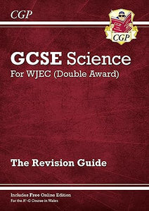 WJEC GCSE Science Double Award - Revision Guide (with Online Edition) 