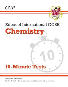 Edexcel International GCSE Chemistry: 10-Minute Tests (with answers) 