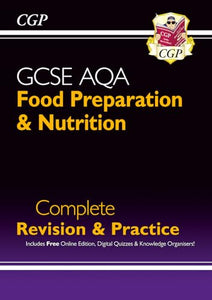 New GCSE Food Preparation & Nutrition AQA Complete Revision & Practice (with Online Ed. and Quizzes) 