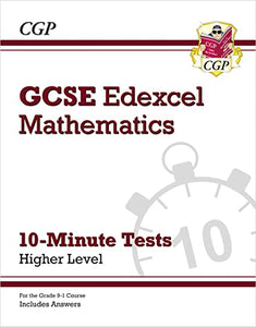 GCSE Maths Edexcel 10-Minute Tests - Higher (includes Answers) 