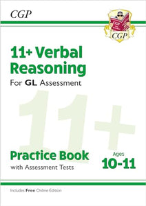 11+ GL Verbal Reasoning Practice Book & Assessment Tests - Ages 10-11 (with Online Edition) 