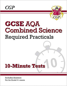 GCSE Combined Science: AQA Required Practicals 10-Minute Tests (includes Answers) 