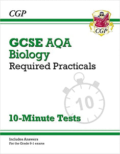 GCSE Biology: AQA Required Practicals 10-Minute Tests (includes Answers) 