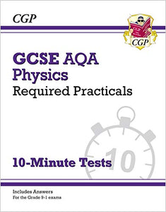 GCSE Physics: AQA Required Practicals 10-Minute Tests (includes Answers) 